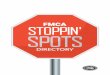 FMCA - STOPPIN'SPOTSSTOPPIN' SPOTS • 1 STOP OVER SPOT – FMCA members are welcome to stop over at the partici-pating member’s home for a -hour emergency stay. COME VISIT – FMCA