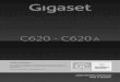 C620 - C620 Agse.gigaset.com/fileadmin/legacy-assets/Customer... · Gigaset C620-C620A / SUG CH fr / A31008-M2403-F101-1-2X43 / Cover_front.fm / 4/25/13 Félicitations En achetant