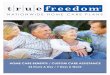 HOME CARE BENEFITS / CUSTOM CARE ASSISTANCEnationwide.truefreedomhomecare.com/.../TF_Brochure...TRUE FREEDOM HOME CARE BUILT-IN FEATURES True Freedom Discount Reward Program Members