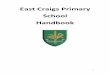 East Craigs Primary School Handbook · 2016-04-27 · Autumn Term Monday 15 August 2016 - Staff resume (In-Service Day) Tuesday 16 August 2016 - Staff only (In-Service Day) Wednesday