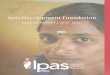 Ipas Development Foundation · We renewed our partnerships with the governments of five states: Maharashtra, Rajasthan, Odisha, Bihar, and Chhattisgarh; and continued to work with