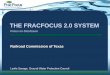 Focus on Disclosure - Texas RRC · •Disclosure presentation –Company side •FracFocus 2.0 disclosure submission ... •Server vs. client side processing ... •Penetration testing