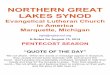 NORTHERN GREAT LAKES SYNOD - Amazon Web …...2014/08/15  · NORTHERN GREAT LAKES SYNOD! Evangelical Lutheran Church in America! Marquette, Michigan!! ngls@nglsynod.org! E-Notes for