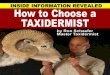How to Choose a Taxidermist - Big Game …...In the taxidermy field, African game is different from North American. Look for a taxidermist that is experienced and is not stylized