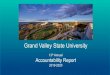 Grand Valley State University · Enterprise Resource Planning 97% Athletic Training 96% 83.6% ... U.S. News & World Report Top Performer for Social Mobility Enrolling and graduating