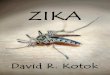 David R. Kotok Zika - Cumber · 2019-03-04 · David R. Kotok Zika make fighting disease a universally accepted and high priority task. We do not expect politics and partisanship