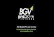 BGV Digital Private Limitedbgvdigital.com/BGV-Digital-Corporate-PPT-15th-December-2017.pdf · BGV Digital Pvt. Ltd. Faridabad Corp Off: Basement 702, Sector 21-C Faridabad -121001