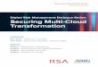Digital Risk Management Dialogue Series: Securing Multi ... · Introduction “The Cloud.” It used to be when security leaders discussed the topic, it ... environments compared
