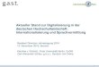 Aktueller Stand zur Digitalisierung in der deutschen … · 2017-03-24 · 1 Aktueller Stand zur Digitalisierung in der deutschen Hochschullandschaft: Internationalisierung und Sprachvermittlung
