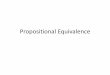 1.3 Propositional Equivalenceboerner/mat243/1.3 Propositional Equivalen… · Logical Equivalence of Conditionals It is an important fact that a conditional is logically equivalent