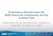 Preliminary Results from the 2016 American Community Survey Content Test · 2016 American Community Survey Content Test Presentation for the ACS Data Users Conference, Alexandria,
