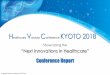 H V C KYOTO 2018 - krp.co.jp KYOTO_Ereport_ver.3.1.pdf · HVC KYOTO 2018 Pitch Presenters Title Speaker 1 Yosuke Hara Research fellow, Tohoku University graduate school of biomedical