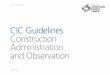 CIC Guidelines Construction Administration and Observationnzcic.co.nz/wp-content/.../8-CIC-2016-Construction... · 4 of 7 CIC Guidelines BIM: Develop and agree strategies and objectives