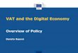 VAT and the Digital Economy - European Commissionec.europa.eu/taxation_customs/sites/taxation/files/...Progress to Date in ensuring taxation from the Digital Economy •OECD 1998 Ottawa