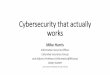 Cybersecurity that actually works that Actually Works.pdf•Watching inbound flows for attacks and Ddos and overly aggressive applications aka streaming and floods ... Finishing up