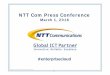 NTT Com Press Conference€¦ · Source: IDC CloudView Survey, December 2015; IDC FutureScape: Worldwide Cloud 2016 Predictions - Mastering the Raw Material of Digital Transformation,