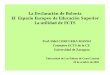 La Declaración de Bolonia El Espacio Europeo de Educación ...€¦ · El Espacio Europeo de Educación Superior La utilidad de ECTS Prof. Fidel CORCUERA MANSO Consejero ECTS de