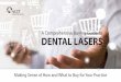 Academy of Laser Dentistry - A Comprehensive Buying Guide ...€¦ · • The Academy of Laser Dentistry and several other international dental associations dedicated to laser practices,