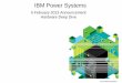 IBM Power Systems - caxapa.rucaxapa.ru/thumbs/436552/power_architecture.pdf · IBM Power Systems 9,000+ Patents since 2001 3,000+ Competitive displacements #1 UNIX server revenue