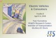 Electric Vehicles & Consumers - Energy...• 2002-2005 Fuel cell vehicles and consumers (Toyota Highlander FCHEV) ... Some drive at or near 100 miles weekly, must make adaptations