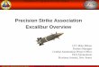 Precision Strike Association Excalibur Overview · Precision Strike Association Excalibur Overview 1 LTC Mike Milner Product Manager Combat Ammunition Project Office PEO Ammunition