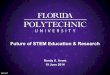 Future of STEM Education & Research€¦ · Summary • Become regionally and nationally recognized for STEM education • Achieve projected student enrollment by developing responsive