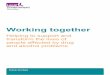 Working together - Local Government Association · results, helping people recover from their problems, while also helping with everything from employment to housing and benefits