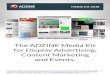 The ADZINE Media Kit for Display Advertising, Content ... · Content: AdTech, Digital Media, Programmatic, Mobile, Video, Online Marketing ... agencies, the media and technology providers