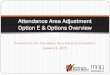 Attendance Area Adjustment Option E & Options Overvie€¦ · Option C, which would consolidate all K-5 TWI at new Sugar Creek (discussed on 12/19) Option D, which would not change