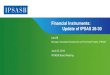 Financial Instruments: Update of IPSAS 28-30 · 2016-06-23 · Financial Instruments: Update of IPSAS 28-30 Underperforming (Significant increase in credit risk since initial recognition)