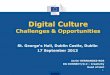 Digital Culture - Digital meets Culture · Traditional tasks vs. digital culture (3) ... their digital collections (figures vary from 60% for national libraires to 22% for archeology