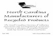 North Carolina Manufacturers of Recycled Products€¦ · Plastic Products Source Book; Carolina Composting and Resource Guide; NAPCOR - Recycled PET Plastic Products; North Carolina