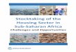 Stocktaking of the Housing Sector in Sub-Saharan Africa€¦ · data analysis and executive summary from Annie Bidgood (Urban Specialist) and Narae Choi (Urban Specialist). Somik
