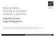 Making Textile, Clothing or Footwear products in Australia · Making Textile, Clothing or Footwear products in Australia A guide to your ... (ECA®) ECA® Industry Training Presentation