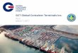 GCT Global Container Terminals Inc. - Port of Vancouver...Mar 07, 2017  · GCT Global Container Terminals Inc. PCLC March 7, 2017 . GCT Canada Limited Partnership Outline 1. Presentation