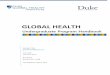 GLOBAL HEALTH · Global Health Undergraduate Program Handbook | 2015-2016 6 Minor The global health minor provides a solid foundation in global health and offers the flexibility to