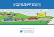 IMPROVED TRANSPORTATION IN THE TORONTO …...IMPROVED TRANSPORTATION IN THE TORONTO REGION 5 Speciﬁ cally, this report offers several system-based transportation initiatives: 1 To