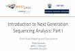 Sequencing Analysis: Part I Introduction to Next Generation to Next... · Introduction to Next Generation Sequencing Analysis: Part I Short Read Mapping and Visualization Phillip