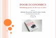 Book by Abhijit Banerjee and Esther Duflo Review... · POOR ECONOMICS Rethinking poverty & the ways to end it Book by ... policies but also to better understand why the poor live