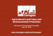Agricultural Land Uses and Environmental Protection ... · Conservation Plan” and “Greenbelt Plan”, the Official Plan designates all environmental features as an Environmental