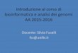 Introduzione al corso di bioinformatica e analisi dei genomi AA …docente.unife.it/.../1.BAG_2015_Introduzione.pdf · 2015-09-23 · Introduzione al corso di bioinformatica e analisi