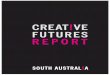 Creative Futures Final Report - Text 190613 · opportunities related to digital technologies will increase further with the rollout of the National Broadband Network. Digital technologies