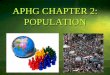 APHG CHAPTER 2: POPULATION - Weeblywithersaphuman.weebly.com/uploads/8/8/5/5/8855045/aphg_chapter_2_population_pt_1.pdfD.C.(BOSWASH) •This is a megalopolis---huge urban region of