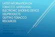 LATEST INFORMATION ON TOBACCO, MARIJUANA, ELECTRONIC ...coruralhealth.wpengine.netdna-cdn.com/wp-content/... · USE/PRODUCTS QUITTING TOBACCO RESOURCES Bob Doyle Director of Lung