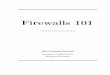 Firewalls 101 · 2019-12-05 · Chapter 1 Network introduction The Internet lives where anyone can access it. Vint Cerf 1.1 Introductory overview of networks Information networks