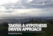 TAKING A HYPOTHESIS DRIVEN APPROACH · 2019-05-20 · AARRR “PIRATE” FUNNEL METRICS Retweet: “I’ll try a #HypothesisDrivenApproach #AgileAus @nicolaboyle27 @remoterobbo”