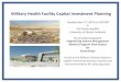 Military Health Facility Capital Investment Planningcem.uaf.edu/media/297/Military Health Facility Capital Investment Planning.pdfPrimary Care 500 2 Exam Rooms 1,170 Behavioral Health