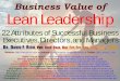 Business Value of Lean Leadership - Dave's Lean & Agile ...davidfrico.com/rico19a.pdf · LEAN Leadership Principles 3 Guide organizations to deliver new impactful products and services