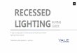 Home Appliance & Lighting Blog | Yale Appliance - 1 RECESSED … · 2019-03-28 · A 24 watt LED is now roughly equivalent to a 160 watt bulb. Small is the new Large: In 1970, the