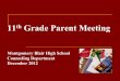 11th Grade Parent Meeting - Montgomery Blair High School Grade Pare… · Magnet (A-K) Ms. Tia Scott Magnet (L-Z) Ms. Jennifer S. Taylor CAP Ms. LaSchell Wilson ESOL Program Mr. Kirk